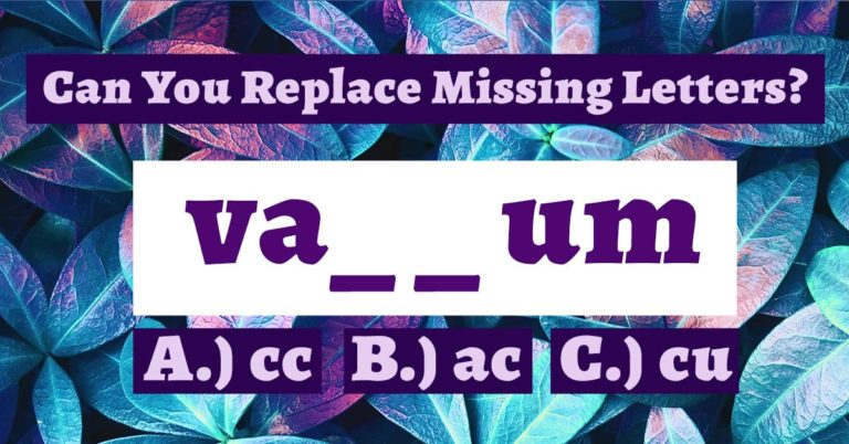 Only 1/100 People Will Be Able To Ace This Missing Letter Test - Featured image