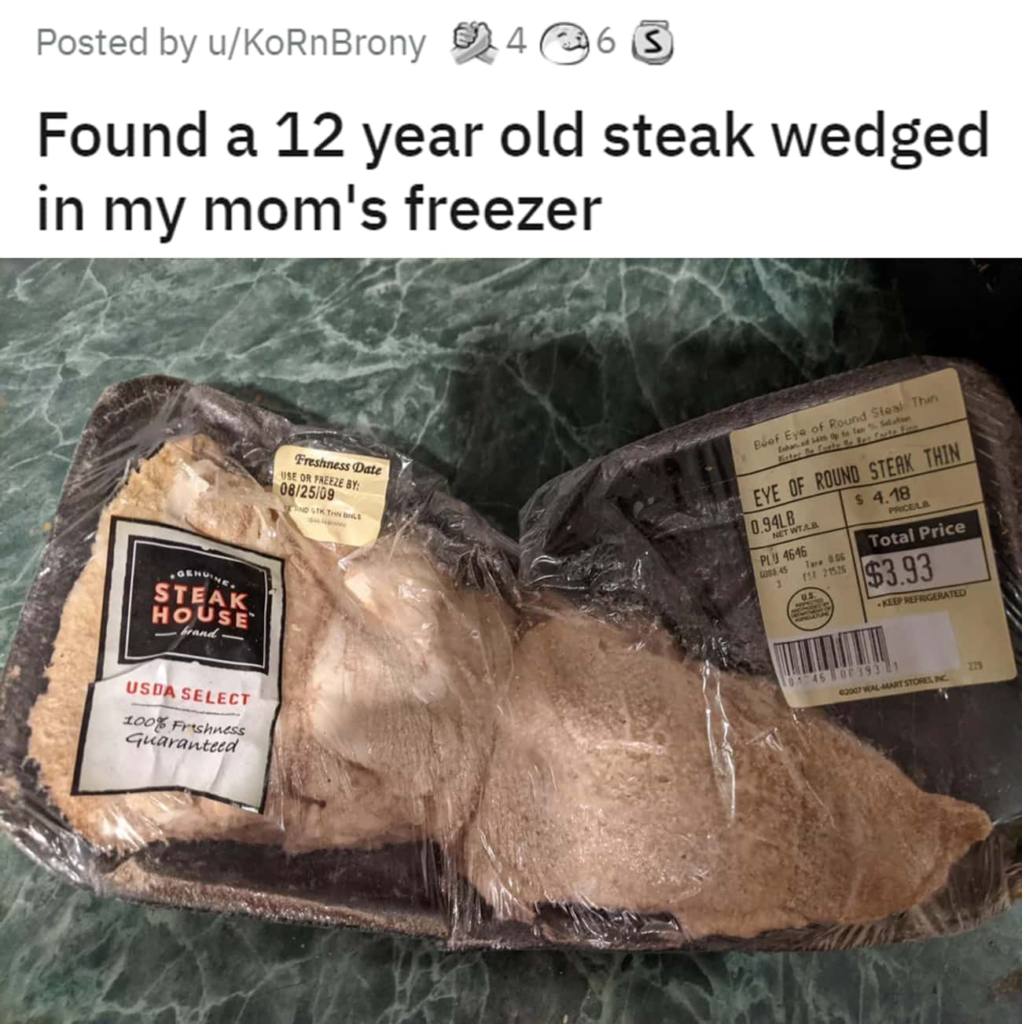 This steak has seen a decade in the freezer